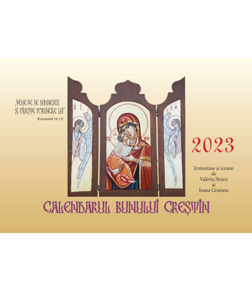 CALENDARUL BUNULUI CRESTIN - cu iconostase - 2023