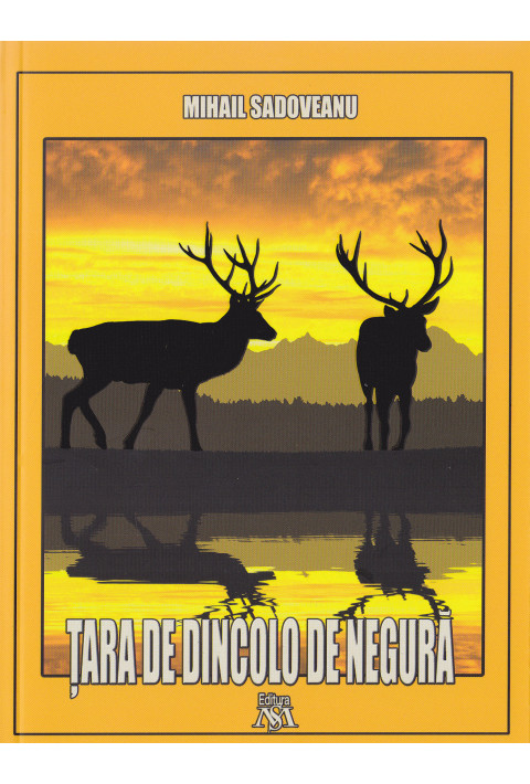 Tara de dincolo de negura - Mihail Sadoveanu