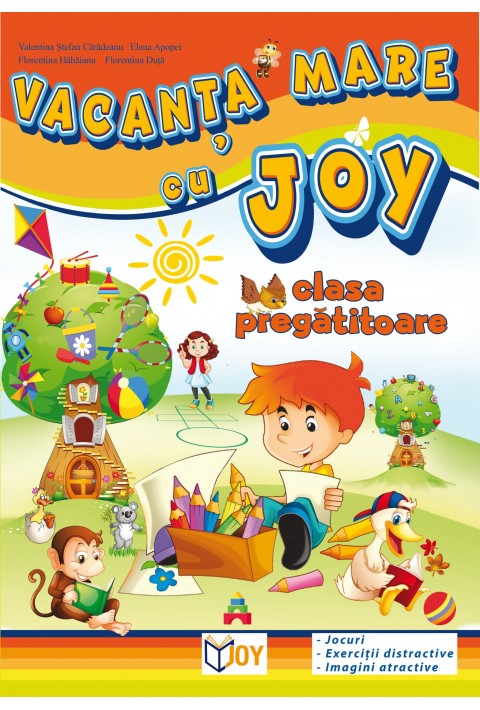 CAIET PENTRU VACANTA - CLASA PREGATITOARE - Elena Apopei, Florentina Duța, Florentina Hahaianu, Valentina Stefan-Caradeanu