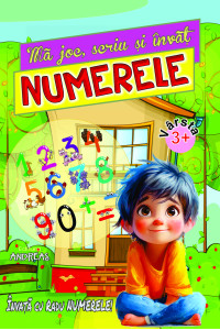 Ma joc, scriu si invat NUMERELE Ma joc, scriu si invat NUMERELE