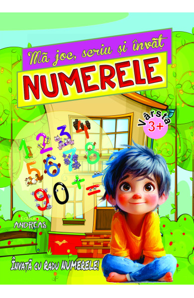 Ma joc, scriu si invat NUMERELE