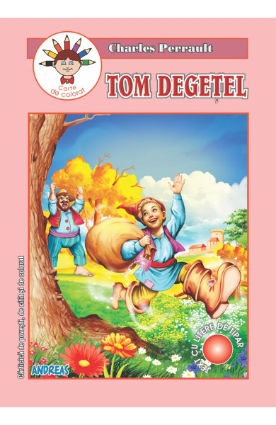 Tom degetel - carticica de povesti, de citit si de colorat