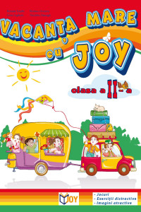 CAIET PENTRU VACANTA - CLASA A II-A - Livia Zegheru, Monica Grozavu, Nicoleta Zanoaga, Roxana Toader  CAIET PENTRU VACANTA - CLASA A II-A - Livia Zegheru, Monica Grozavu, Nicoleta Zanoaga, Roxana Toader