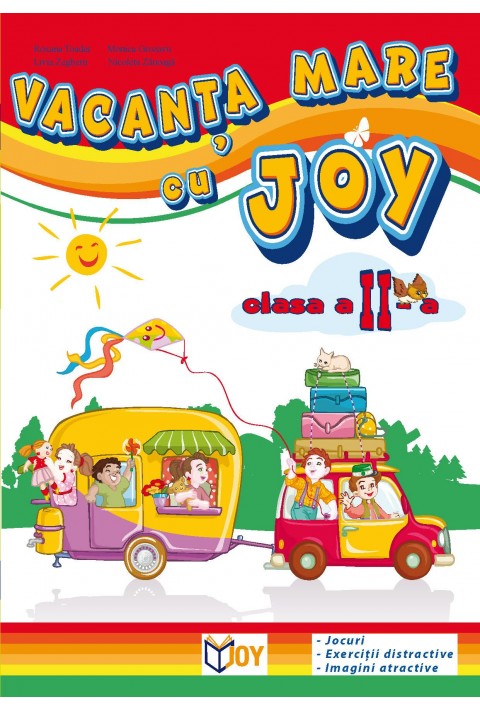 CAIET PENTRU VACANTA - CLASA A II-A - Livia Zegheru, Monica Grozavu, Nicoleta Zanoaga, Roxana Toader 