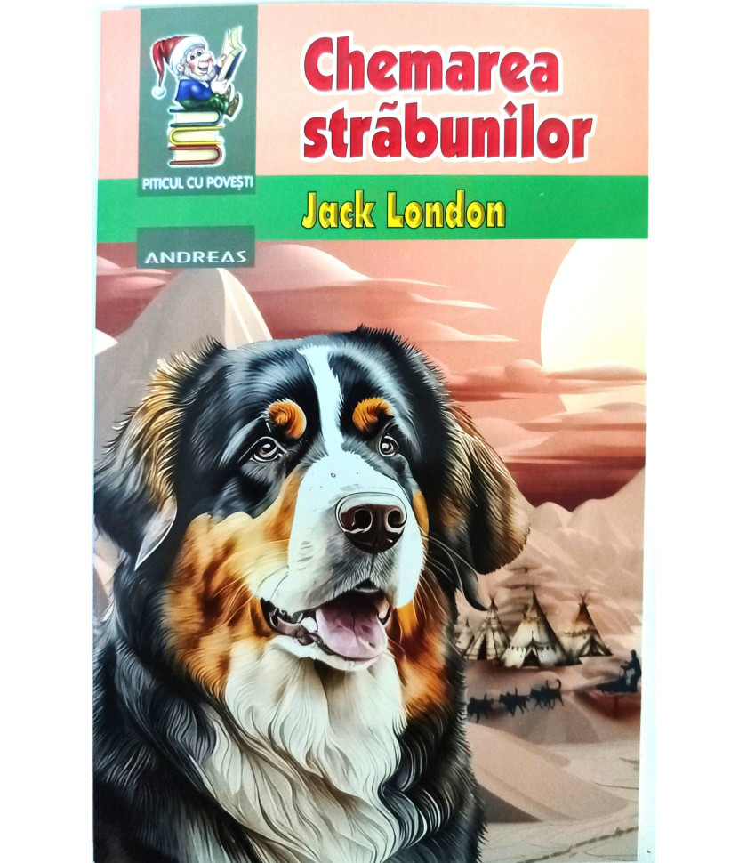 Chemarea strabunilor - Jack London Chemarea strabunilor - Jack London