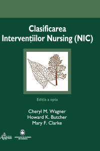 Clasificarea Interventiilor Nursing (NIC) Clasificarea Interventiilor Nursing (NIC)