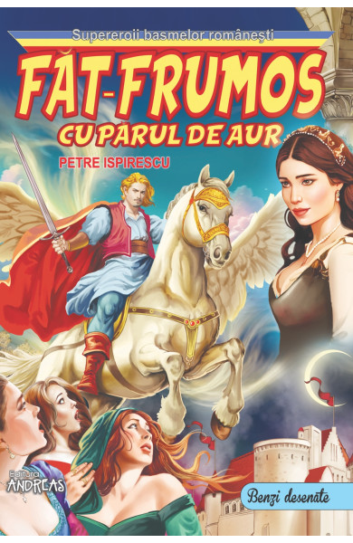 Fat-Frumos cu parul de aur - Petre Ispirescu (benzi desenate 3D) Fat-Frumos cu parul de aur - Petre Ispirescu (benzi desenate 3D)