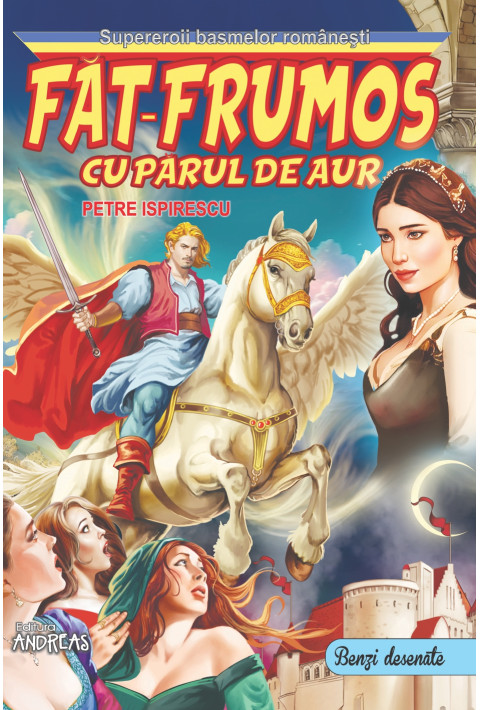 Fat-Frumos cu parul de aur - Petre Ispirescu (benzi desenate 3D)