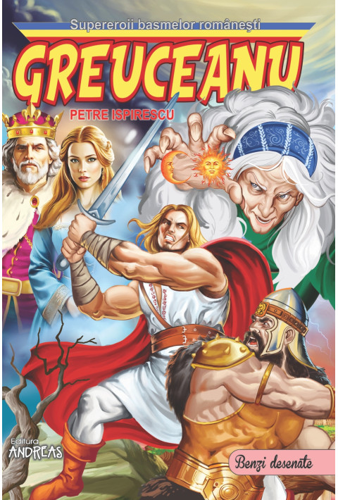 Greuceanu - Petre Ispirescu  (benzi desenate 3D)