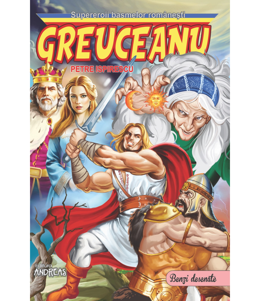 Greuceanu - Petre Ispirescu  (benzi desenate 3D)