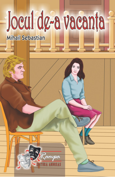 Jocul de-a vacanta - Mihail Sebastian