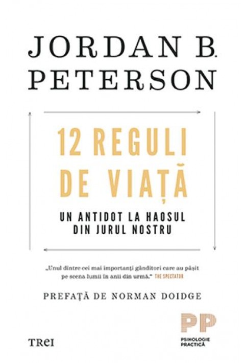12 reguli de viata. Un antidot la haosul din jurul nostru - Jordan B. Peterson