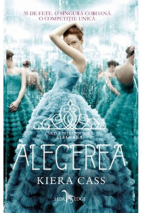 Alegerea (vol.1 din seria Alegerea) Alegerea (vol.1 din seria Alegerea)