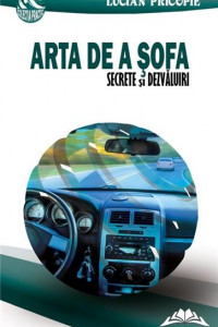 Arta de a sofa. Secrete si dezvaluiri Arta de a sofa. Secrete si dezvaluiri