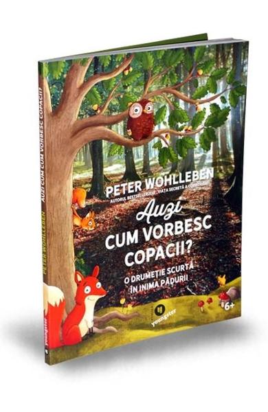 Auzi cum vorbesc copacii? - Peter Wohlleben