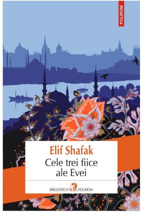 Cele trei fiice ale Evei - Elif Shafak