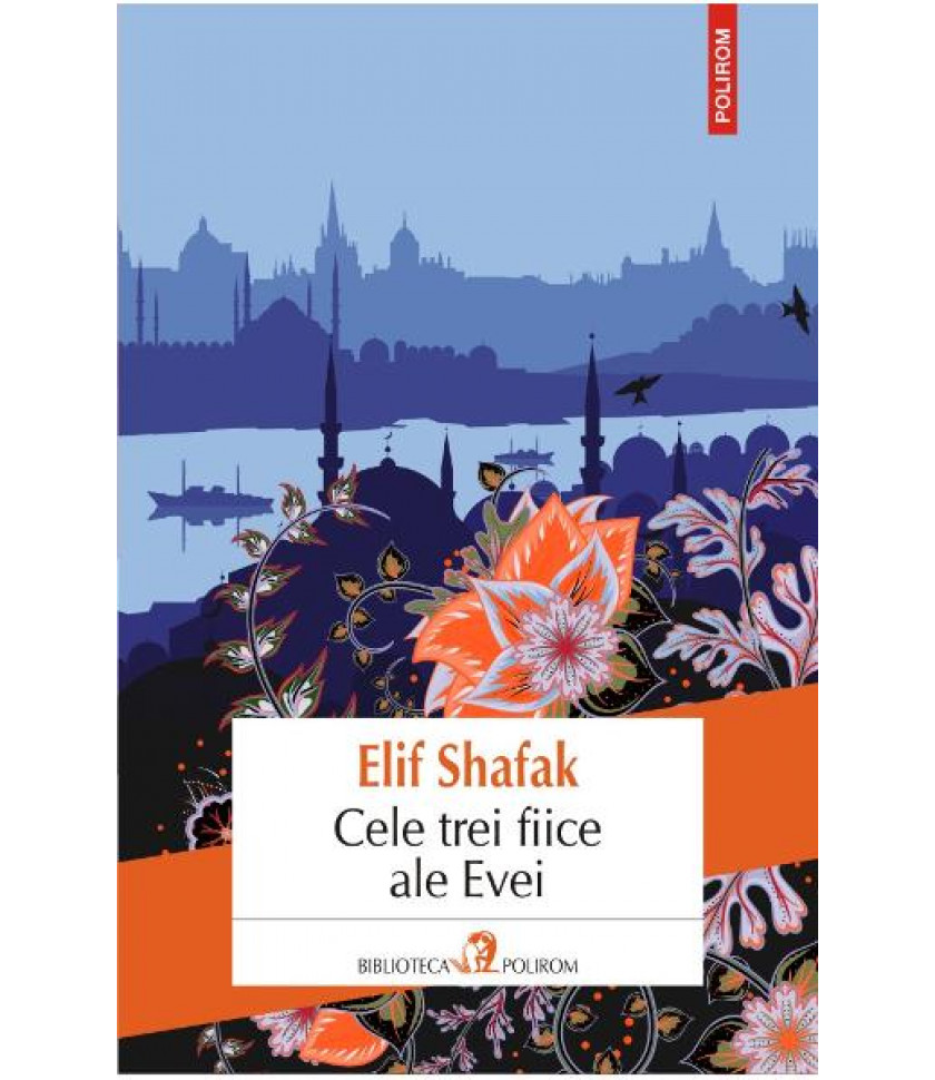 Cele trei fiice ale Evei - Elif Shafak