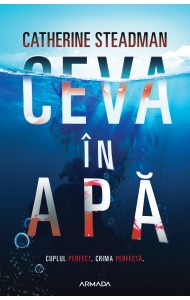 Ceva in apa - Catherine Steadman