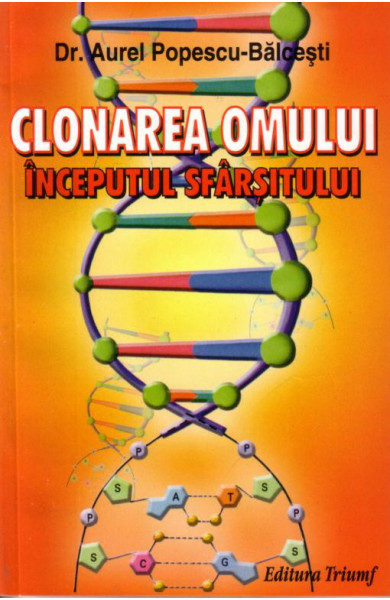 Clonarea omului - inceputul sfarsitului