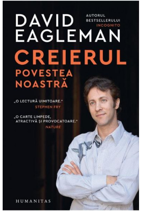 Creierul, povestea noastra - David Eagleman
