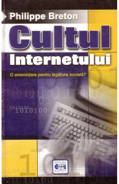 Cultul internetului - O amenintare pentru legatura sociala