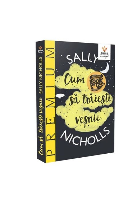 Cum sa traiesti vesnic - Sally Nicholls
