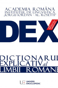 DEX - Dictionarul explicativ al limbii romane - editia 2016