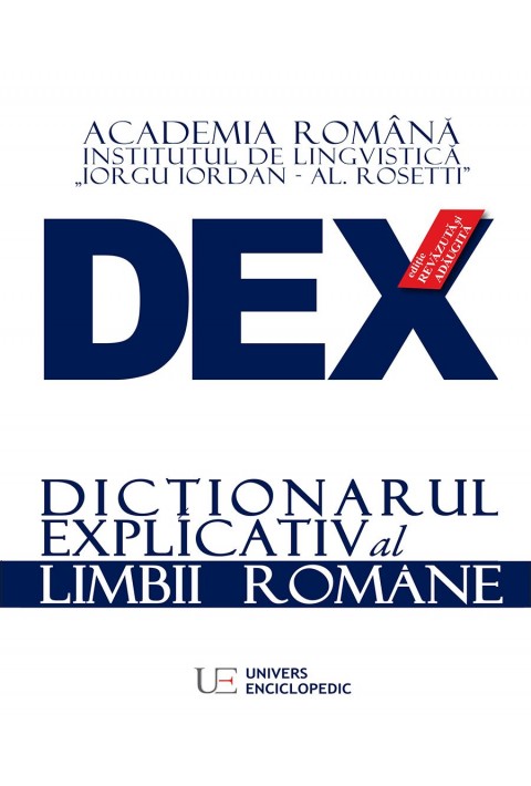 DEX - Dictionarul explicativ al limbii romane - editia 2016