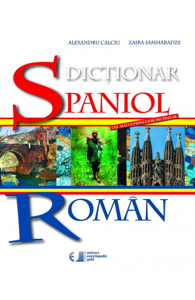 Dictionar Spaniol – Roman, editia 2017 Dictionar Spaniol – Roman, editia 2017