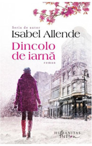 Dincolo de iarna - Isabel Allende Dincolo de iarna - Isabel Allende