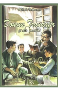 Domnu Trandafir si alte povestiri - Mihail Sadoveanu Domnu Trandafir si alte povestiri - Mihail Sadoveanu