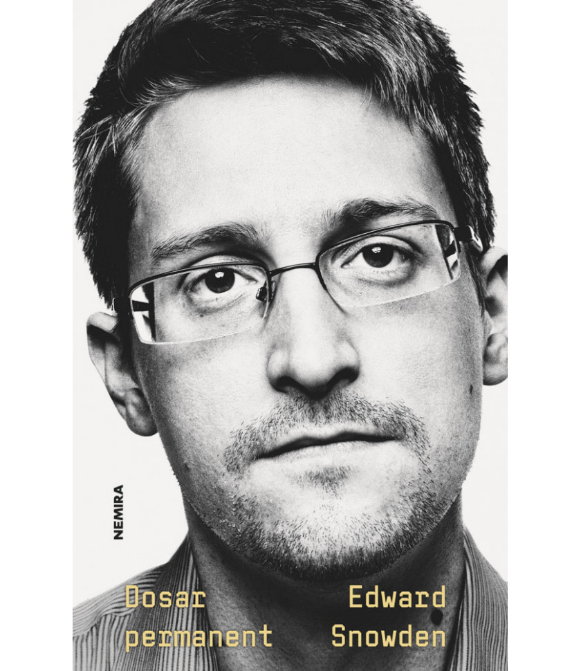Dosar permanent - Edward Snowden Dosar permanent - Edward Snowden