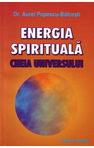 Energia spirituala - Cheia Universului