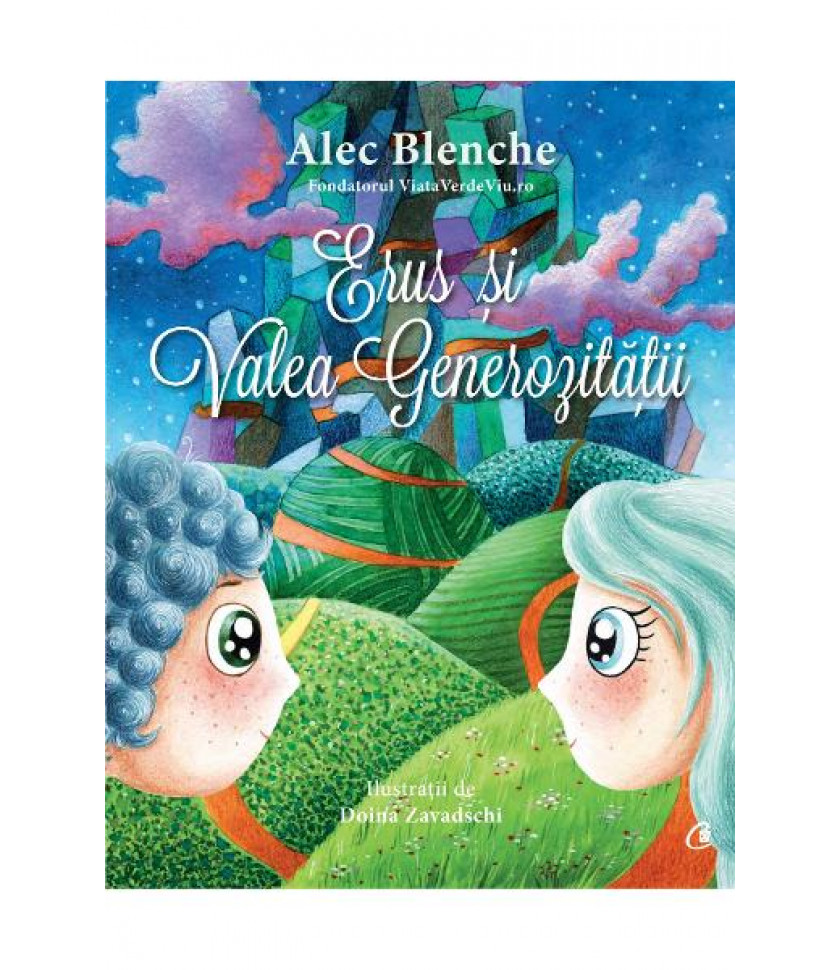 Erus si Valea generozitatii - Alec Blenche