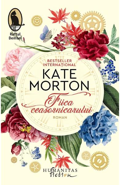 Fiica ceasornicarului - Kate Morton