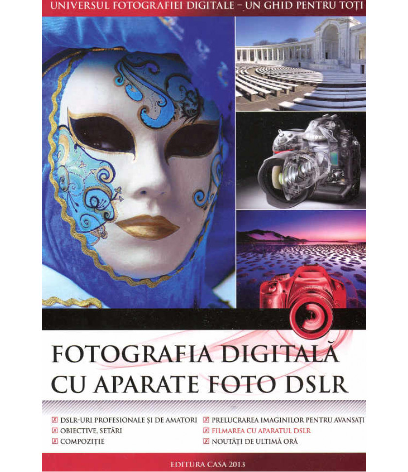 Fotografia digitala cu aparate foto DSLR