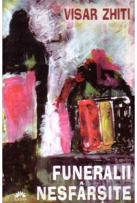Funeralii nesfarsite - Visar Zhiti
