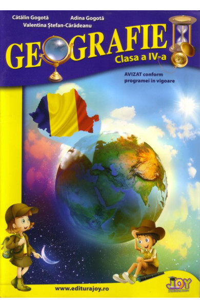 Geografie - clasa a IV-a - Catalin Gorgota; Adina Gorgota; Valentina Stefan-Caradeanu