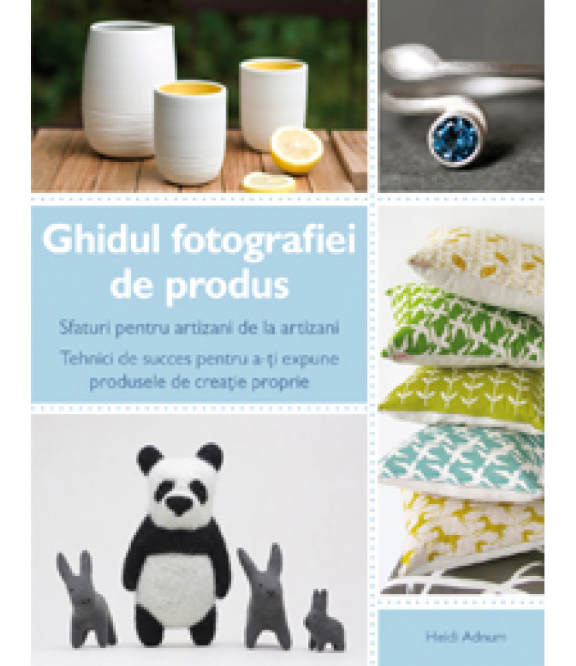 Ghidul fotografiei de produs - Heidi Adnum