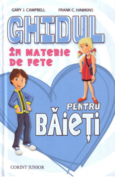 Ghidul in materie de fete pentru baieti - Gary J. Campbell , Frank C. Hawkins