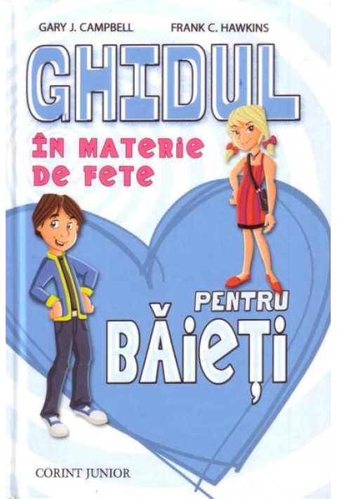 Ghidul in materie de fete pentru baieti - Gary J. Campbell , Frank C. Hawkins