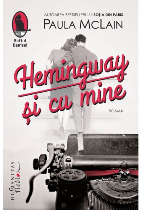 Hemingway si cu mine - Paula McLain