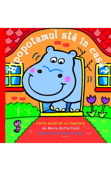 Hipopotamul sta in casa? - Moira Butterfield