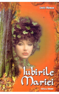Iubirile Mariei - Louis Hemon