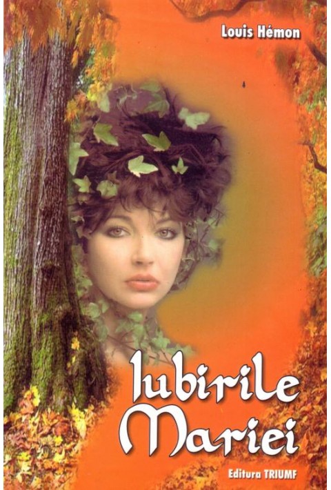 Iubirile Mariei - Louis Hemon