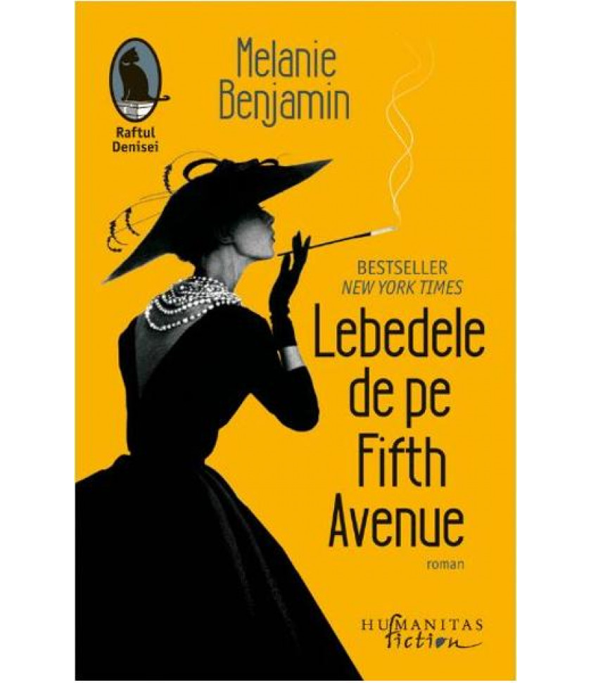 Lebedele de pe Fifth Avenue - Melanie Benjamin Lebedele de pe Fifth Avenue - Melanie Benjamin