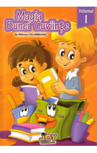 Magia Bunei Cuviinte - Volumul I