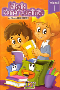 Magia Bunei Cuviinte - Volumul I