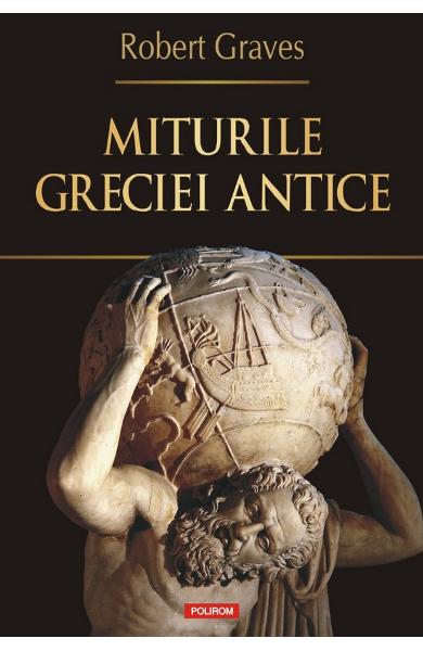 Miturile Greciei antice - Robert Graves