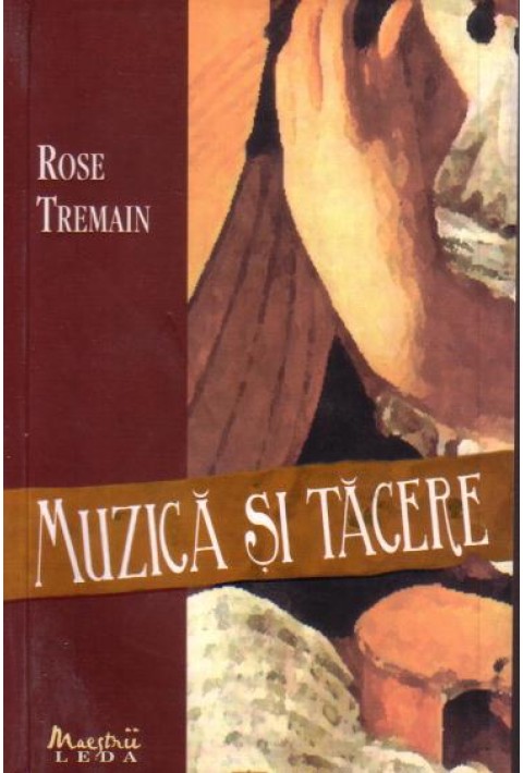 Muzica si tacere - Rose Tremain